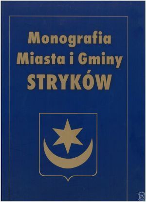 Monografia Miasta i Gminy Stryków, 2009 r.