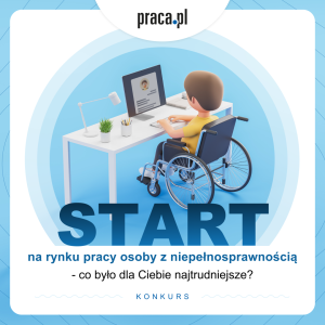 Konkurs "Start na rynku pracy - osoby z niepełnosprawnością"