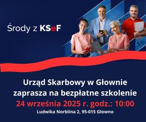 Ruszają „Środy z KSeF” w US w Głownie