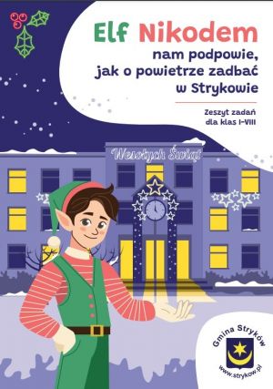 Elf Nikodem nam podpowie, jak o powietrze zadbać w Strykowie