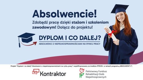 Baner projekt "Dyplom i co dalej? Absolwenci z niepełnosprawnościami na rynku pracy"