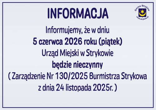 Informacja o pracy UM w Strykowie 5 czerwca 2026