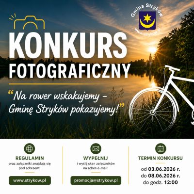 Konkurs fotograficzny - „Na rower wskakujemy - Gminę Stryków pokazujemy”.