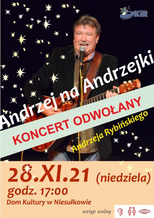 Koncert Andrzeja Rybińskiego w DK Niesułków ODWOŁANY