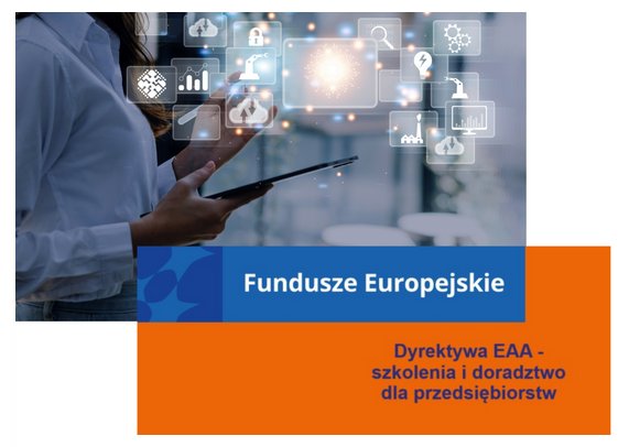Bezpłatne szkolenia i doradztwo dla przedsiębiorców – projekt „Dyrektywa EAA”