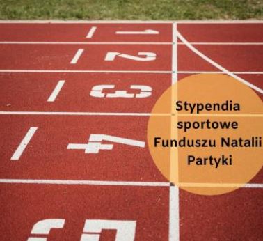 Stypendia sportowe Funduszu Natalii Partyki – IV edycja wystartowała