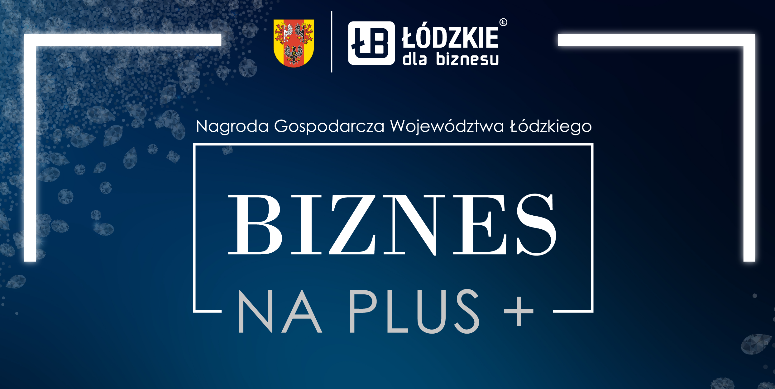 Nagroda Gospodarcza Województwa Łódzkiego „Biznes na PLUS” - nabór