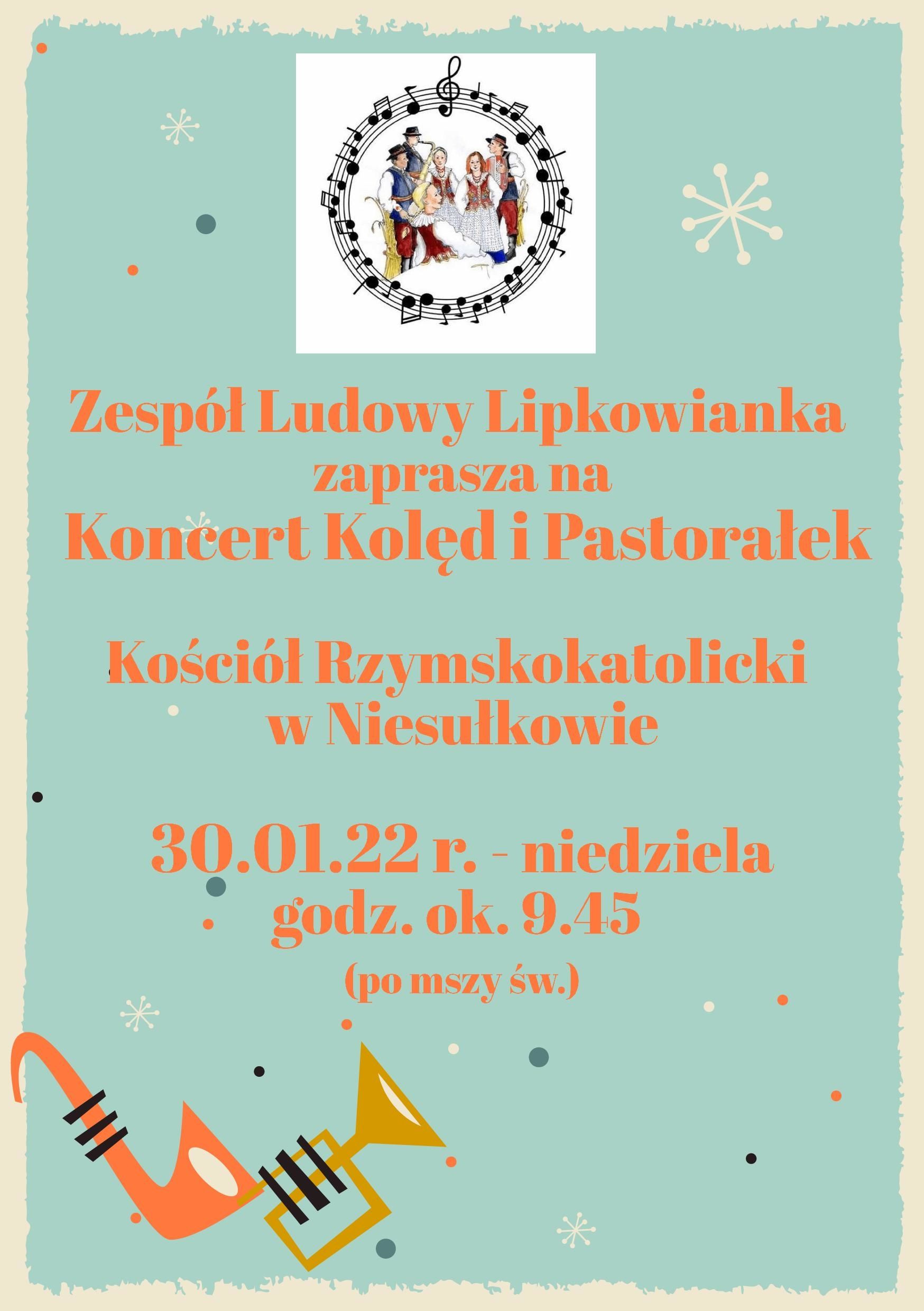 Zaproszenie na Koncert Kolęd i Pastorałek Zespołu Ludowego Lipkowianka