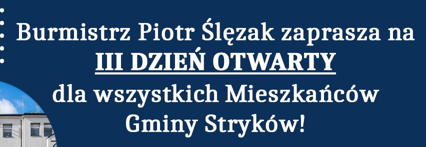 Burmistrz Strykowa zaprasza na Dzień Otwarty